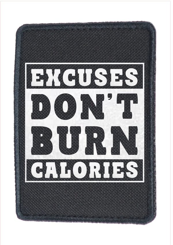 Patch Patches Rucksack Backpack "Beyond" -Excuses don't burn calories - verschiedene Farben